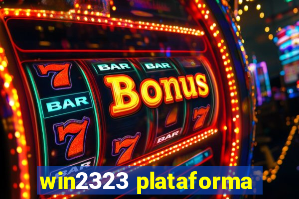 win2323 plataforma